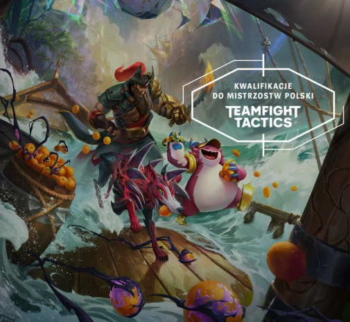 Ліга Teamfight Tactics [FINAL] KWALIFIKACJE DO MISTRZOSTW POLSKI TFT #5
